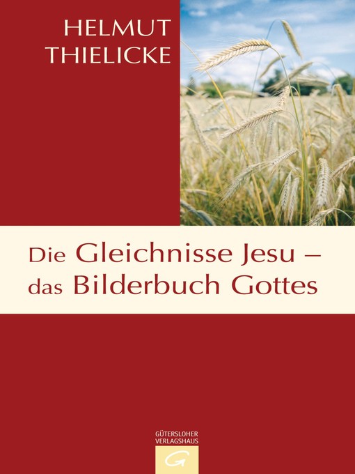 Title details for Die Gleichnisse Jesu--das Bilderbuch Gottes by Helmut Thielicke - Available